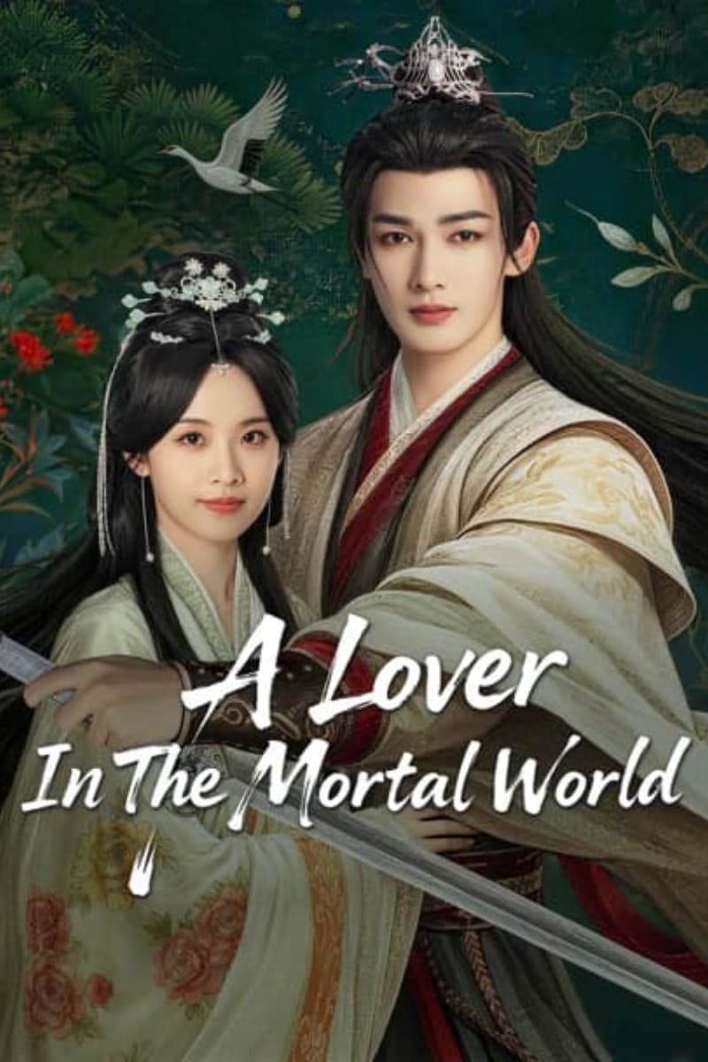 เพียงพบพาน ดั่งภาพฝัน (2026) A Lover in the Mortal World พากย์ไทย