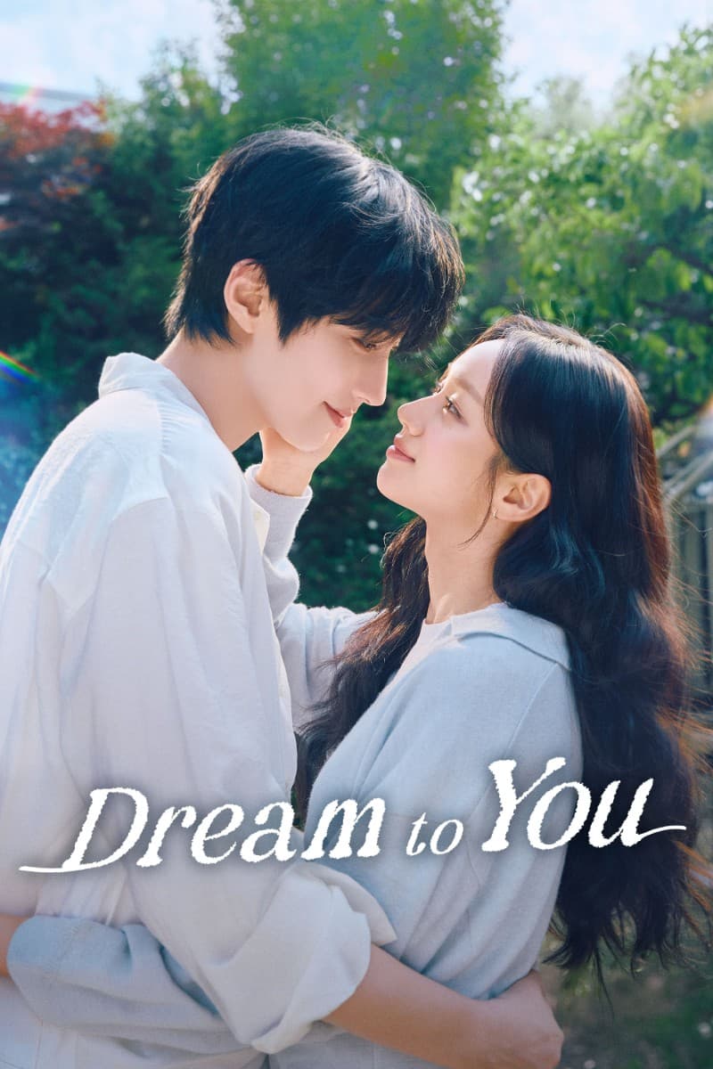 Dream To You (2026) เติมฝันในใจเธอ (พากย์ไทย)